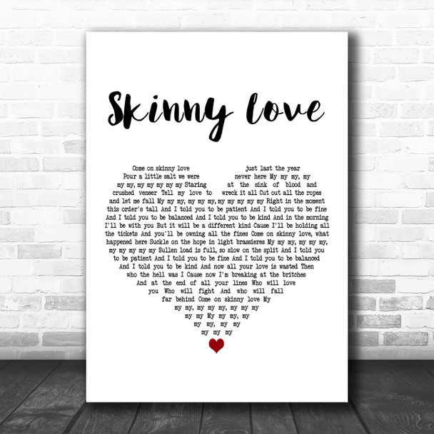 Birdy Skinny Love White Heart Decorative Wall Art Gift Song Lyric Print