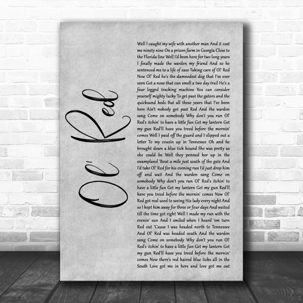 Blake Shelton Ol' Red Grey Rustic Script Decorative Wall Art Gift Song Lyric Print