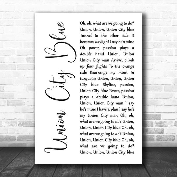 Blondie Union City Blue White Script Decorative Wall Art Gift Song Lyric Print