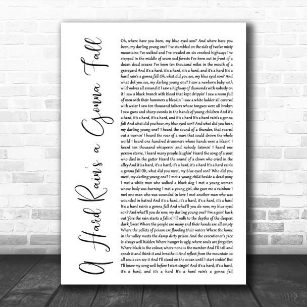 Bob Dylan A Hard Rain's a Gonna Fall White Script Decorative Gift Song Lyric Print