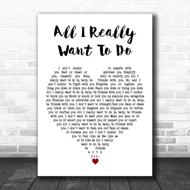 Bob Dylan All I Really Want To Do White Heart Decorative Wall Art Gift Song Lyric Print