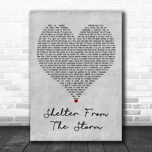 Bob Dylan Shelter From the Storm Grey Heart Decorative Wall Art Gift Song Lyric Print