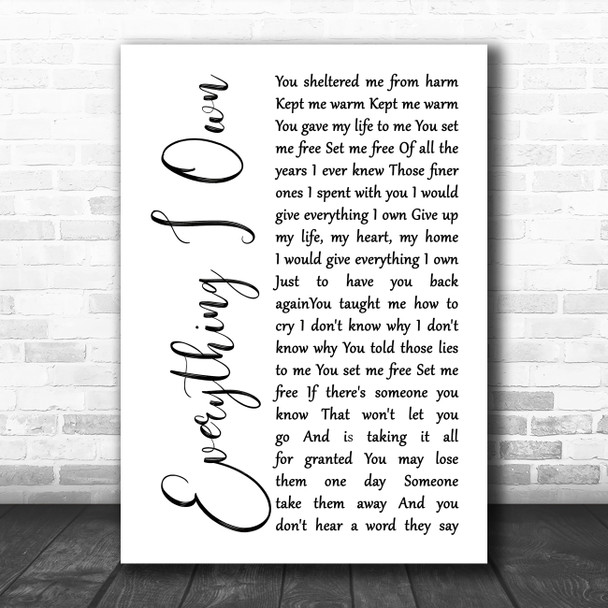 Bread Everything I Own White Script Decorative Wall Art Gift Song Lyric Print