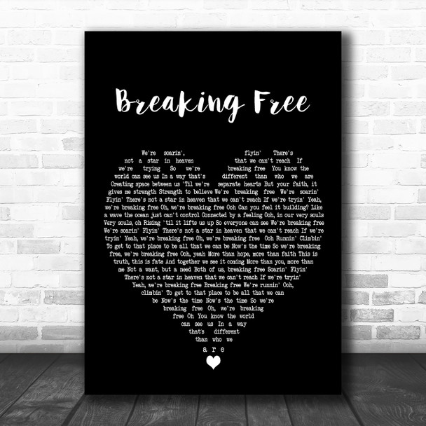 Breaking Free High School Musical Cast Black Heart Decorative Wall Art Gift Song Lyric Print