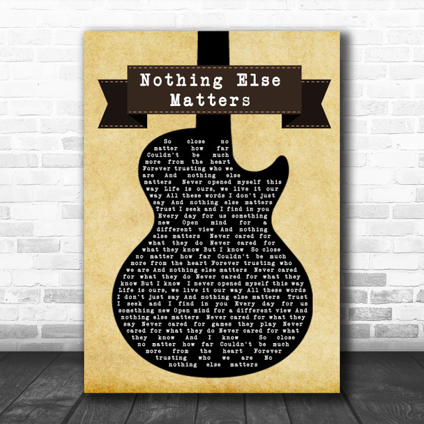 Metallica Nothing Else Matters Black Guitar Song Lyric Music Wall Art Print