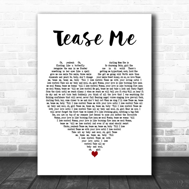 Chaka Demus & Pliers Tease Me White Heart Decorative Wall Art Gift Song Lyric Print