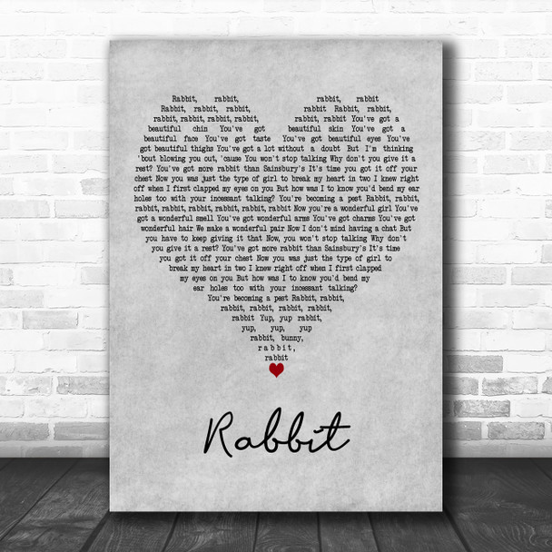 Chas & Dave Rabbit Grey Heart Decorative Wall Art Gift Song Lyric Print