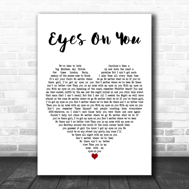 Chase Rice Eyes On You White Heart Decorative Wall Art Gift Song Lyric Print