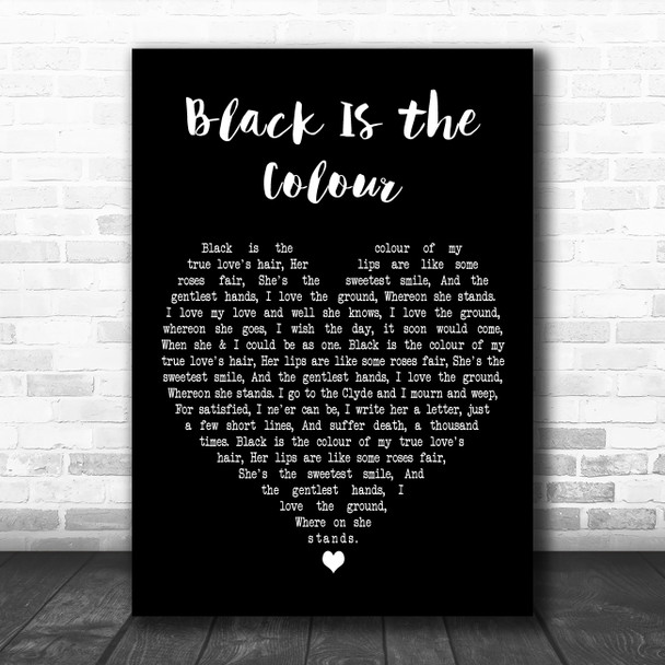Christy Moore Black Is the Colour Black Heart Decorative Wall Art Gift Song Lyric Print