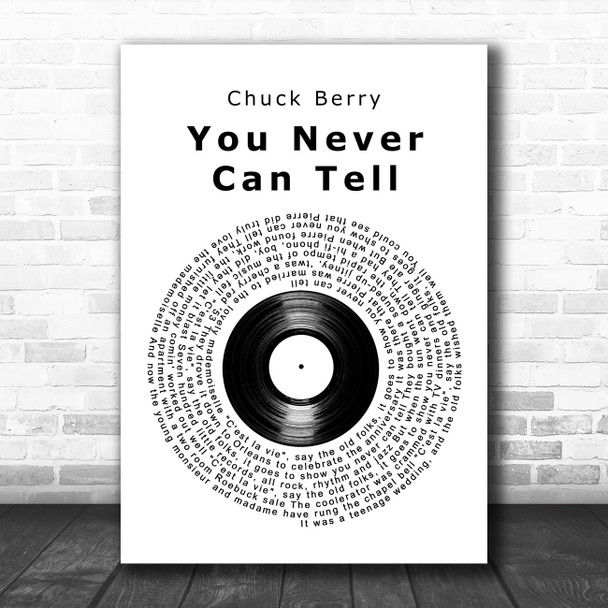 Chuck Berry You Never Can Tell Vinyl Record Decorative Wall Art Gift Song Lyric Print