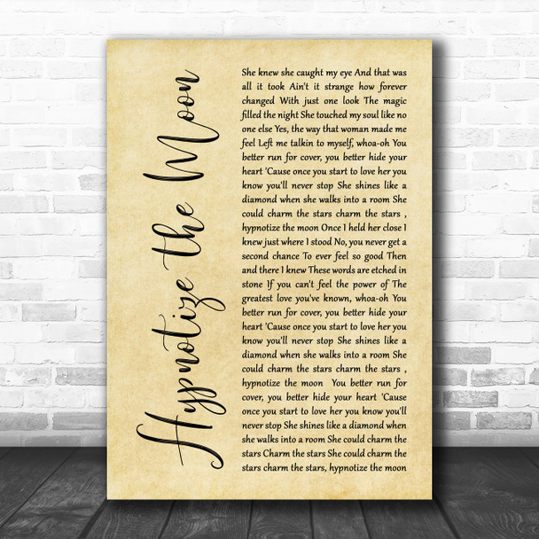 Clay Walker Hypnotize the Moon Rustic Script Decorative Wall Art Gift Song Lyric Print