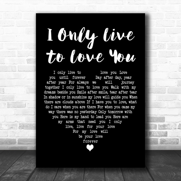 Cliff Richard I Only Live to Love You Black Heart Decorative Wall Art Gift Song Lyric Print