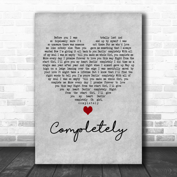 Collin Raye Completely Grey Heart Decorative Wall Art Gift Song Lyric Print