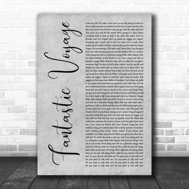 Coolio Fantastic Voyage Grey Rustic Script Decorative Wall Art Gift Song Lyric Print