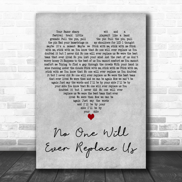 Courteeners No One Will Ever Replace Us Grey Heart Decorative Wall Art Gift Song Lyric Print