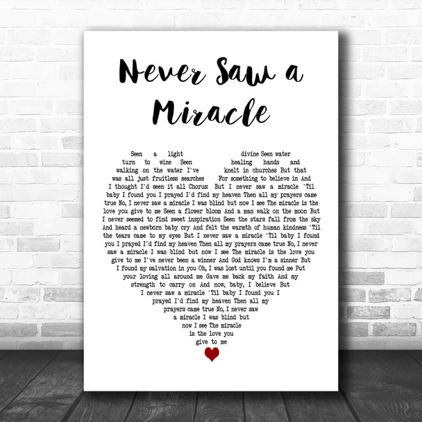 Curtis Stigers Never Saw a Miracle White Heart Decorative Wall Art Gift Song Lyric Print