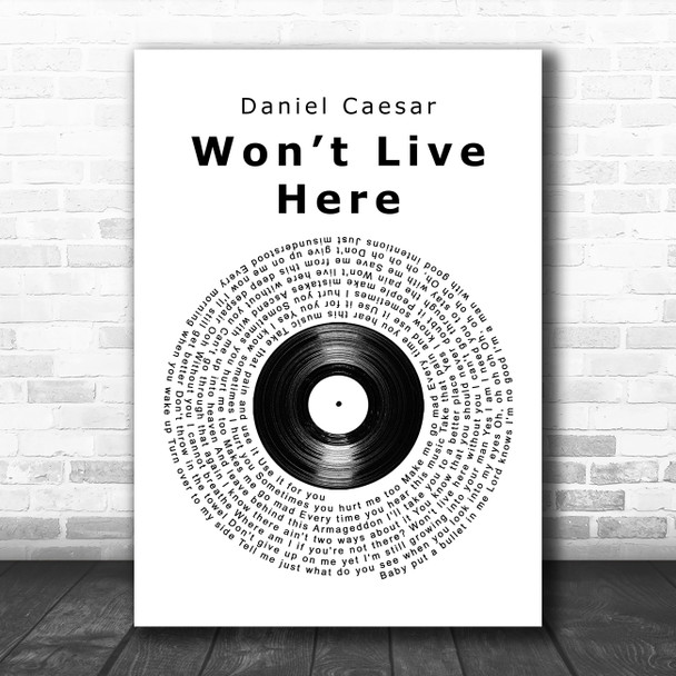 Daniel Caesar Wont Live Here Vinyl Record Decorative Wall Art Gift Song Lyric Print