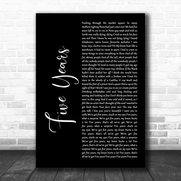David Bowie Five Years Black Script Decorative Wall Art Gift Song Lyric Print