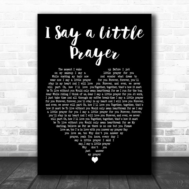 Dionne Warwick I Say a Little Prayer Black Heart Decorative Wall Art Gift Song Lyric Print