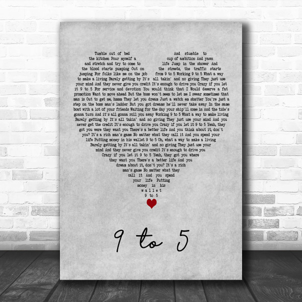 Dolly Parton 9 To 5 Grey Heart Decorative Wall Art Gift Song Lyric Print