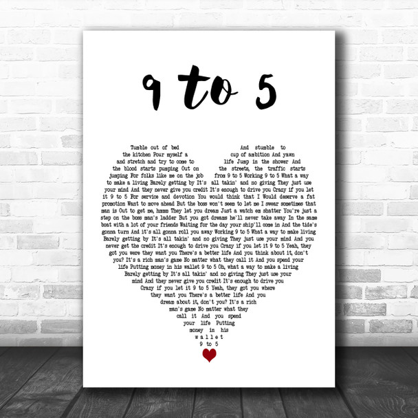 Dolly Parton 9 To 5 White Heart Decorative Wall Art Gift Song Lyric Print
