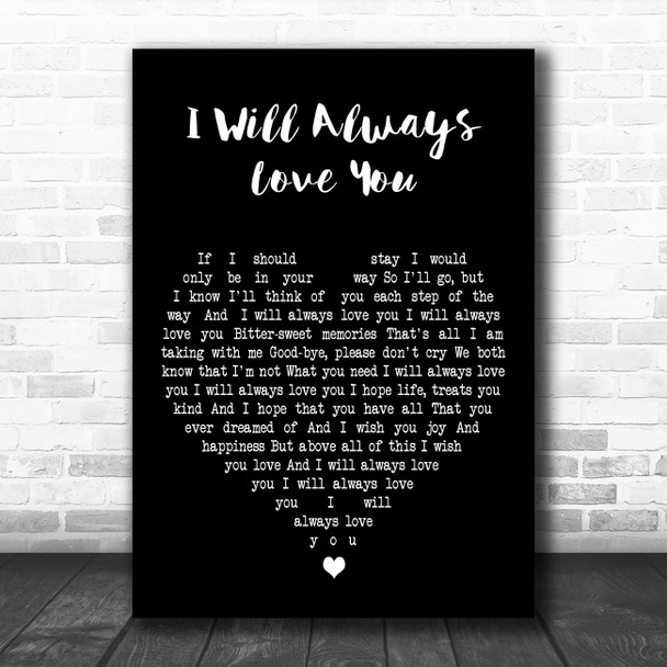 Dolly Parton I Will Always Love You Black Heart Decorative Wall Art Gift Song Lyric Print