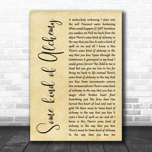 Emberhoney Some kind of Alchemy Rustic Script Decorative Wall Art Gift Song Lyric Print