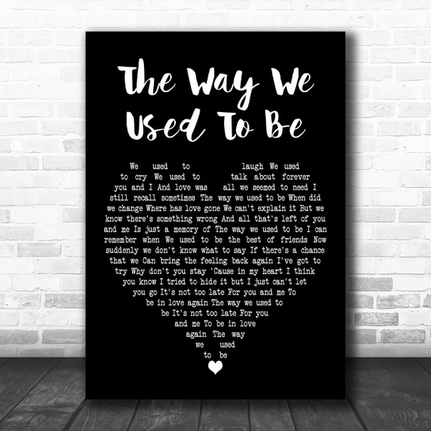 Eric Carmen The Way We Used to Be Black Heart Decorative Wall Art Gift Song Lyric Print