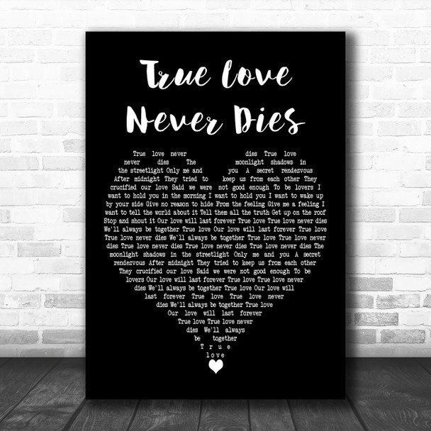 Flip & Fill feat. Kelly Llorenna True Love Never Dies Black Heart Wall Art Gift Song Lyric Print