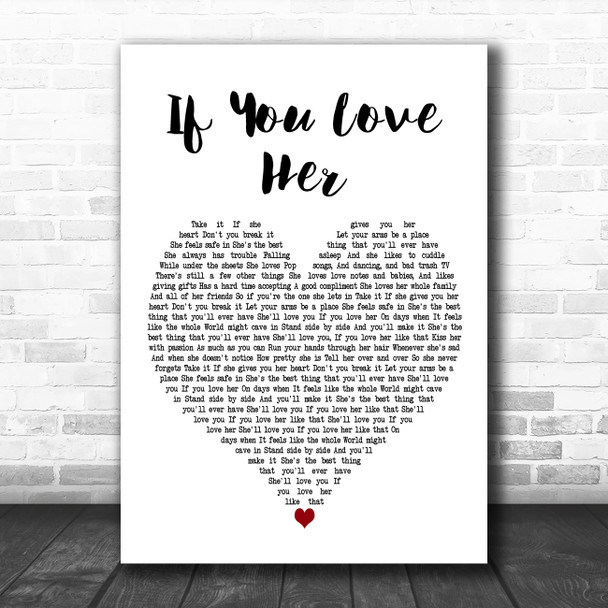 Forest Blakk If You Love Her White Heart Decorative Wall Art Gift Song Lyric Print