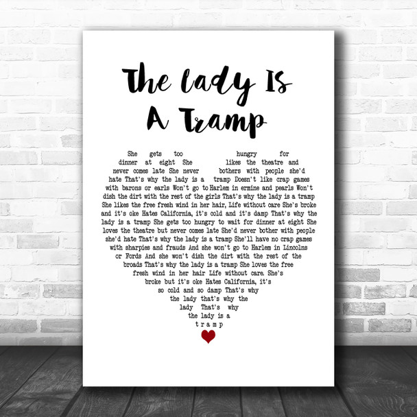 Frank Sinatra The Lady Is A Tramp White Heart Decorative Wall Art Gift Song Lyric Print