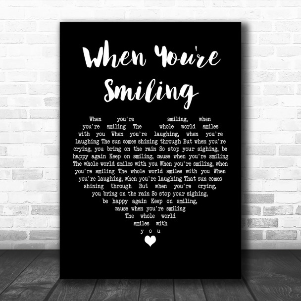 Frank Sinatra When You're Smiling Black Heart Decorative Wall Art Gift Song Lyric Print