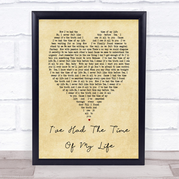 I've Had The Time Of My Life Bill Medley Jennifer Warnes Heart Song Lyric Music Wall Art Print