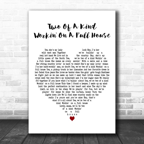 Garth Brooks Two Of A Kind, Workin' On A Full House White Heart Wall Art Gift Song Lyric Print