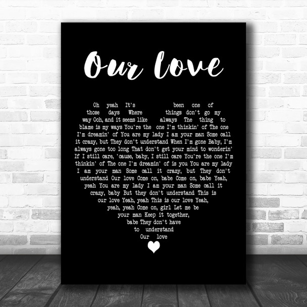 Gary Clark Jr. Our Love Black Heart Decorative Wall Art Gift Song Lyric Print