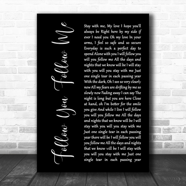 Genesis Follow You Follow Me Black Script Decorative Wall Art Gift Song Lyric Print