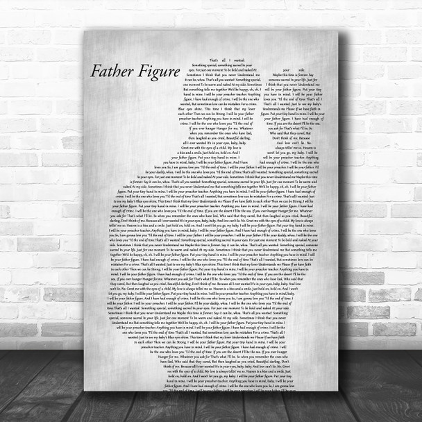 George Michael Father Figure Father & Baby Grey Decorative Wall Art Gift Song Lyric Print