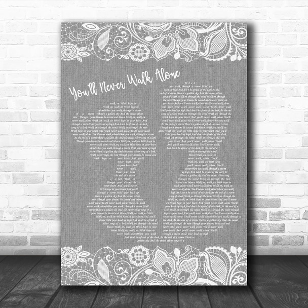 Gerry And The Pacemakers You'll Never Walk Alone Grey Burlap & Lace Gift Song Lyric Print