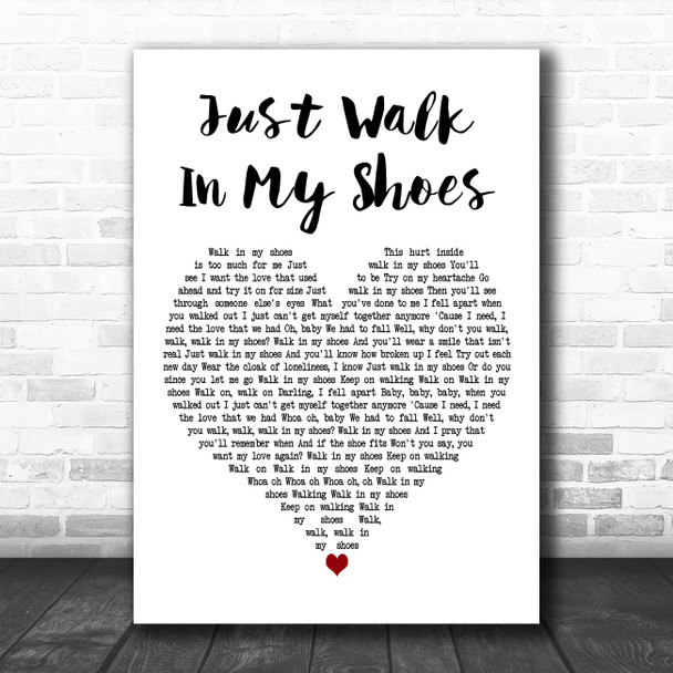 Gladys Knight & The Pips Just Walk In My Shoes White Heart Decorative Wall Art Gift Song Lyric Print