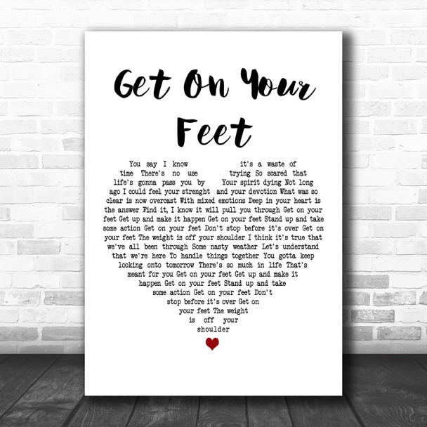Gloria Estefan Get On Your Feet White Heart Decorative Wall Art Gift Song Lyric Print