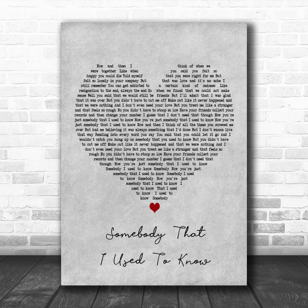 Gotye Somebody That I Used To Know Grey Heart Decorative Gift Song Lyric Print