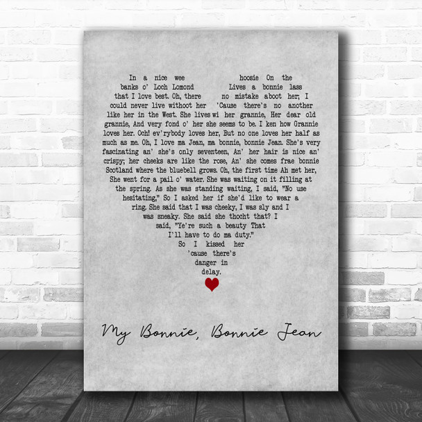 Harry Lauder My Bonnie, Bonnie Jean Grey Heart Decorative Wall Art Gift Song Lyric Print