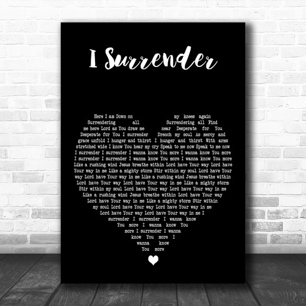 Hillsong I Surrender Black Heart Decorative Wall Art Gift Song Lyric Print