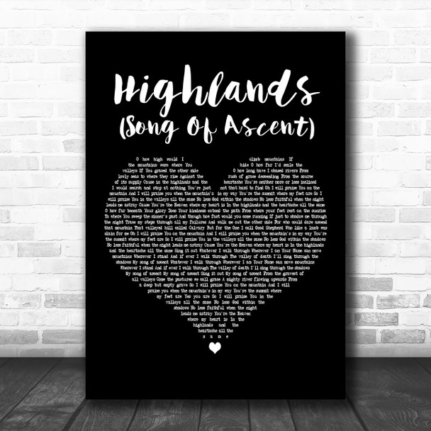 Hillsong United Highlands (Song Of Ascent) Black Heart Decorative Wall Art Gift Song Lyric Print