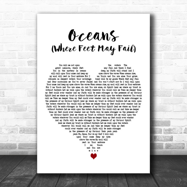 Hillsong UNITED Oceans (Where Feet May Fail) White Heart Decorative Gift Song Lyric Print