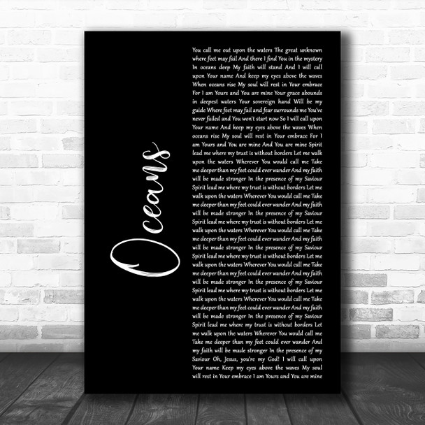 Hillsong United Oceans Black Script Decorative Wall Art Gift Song Lyric Print