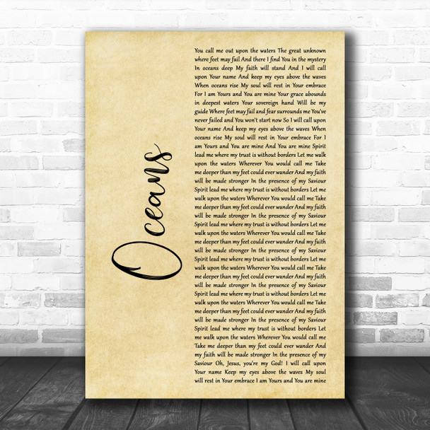 Hillsong United Oceans Rustic Script Decorative Wall Art Gift Song Lyric Print