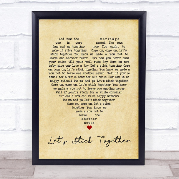 Let's Stick Together Bryan Ferry Vintage Heart Song Lyric Music Wall Art Print