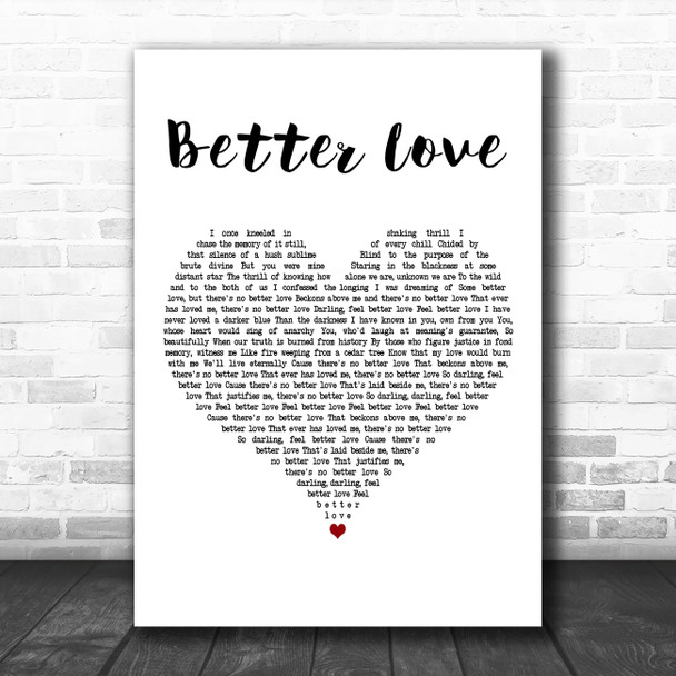 Hozier Better Love White Heart Decorative Wall Art Gift Song Lyric Print