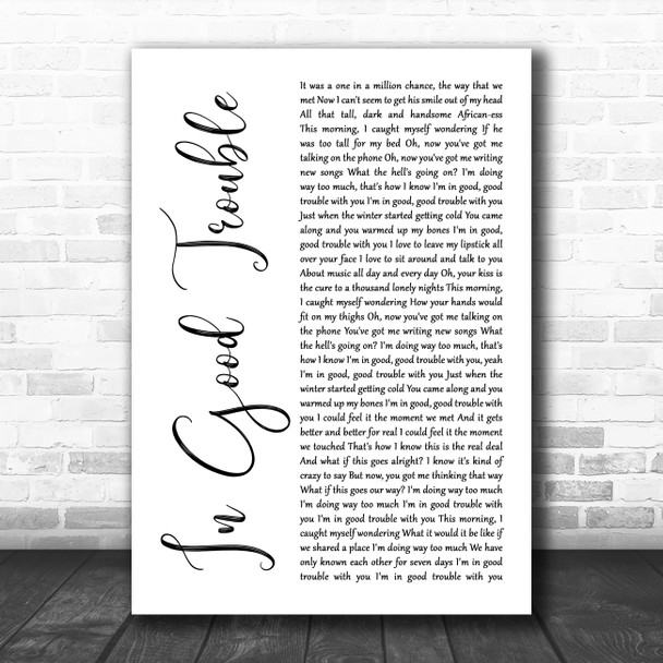 India.Arie In Good Trouble White Script Decorative Wall Art Gift Song Lyric Print